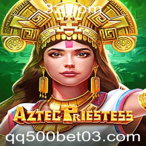 AztecPriestess: Mergulhe na Aventura Mística com qq500 Bet