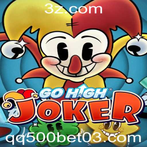 Desvendando GoHighJoker: O Guia Completo com qq500 bet