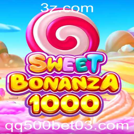 SweetBonanza1000 e QQ500 Bet: Descubra as Regras e Emoções Desse Jogo Fascinante